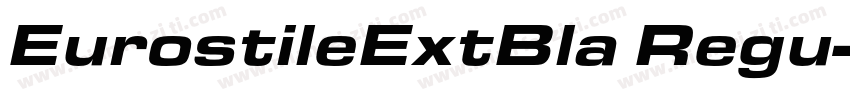 EurostileExtBla Regu字体转换